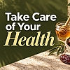 Take care of your health