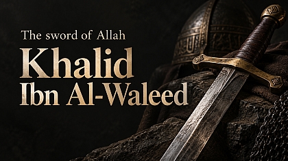 Lessons from Khalid ibn al Walid RA